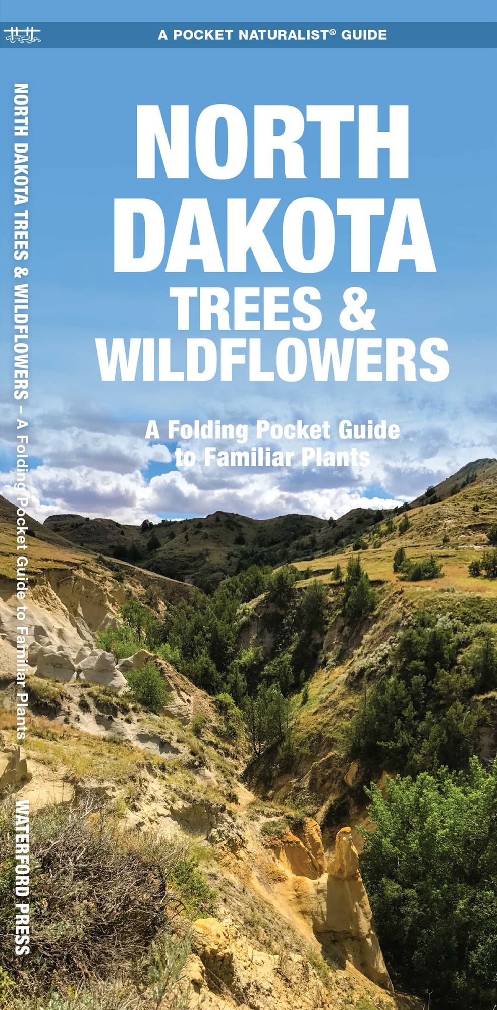 North Dakota Trees & Wildflowers: An Introduction to Familiar Species