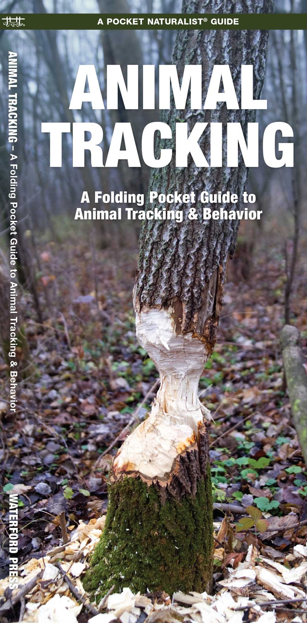 Animal Tracking: A Waterproof Pocket Guide to Animal Tracking & Behavior
