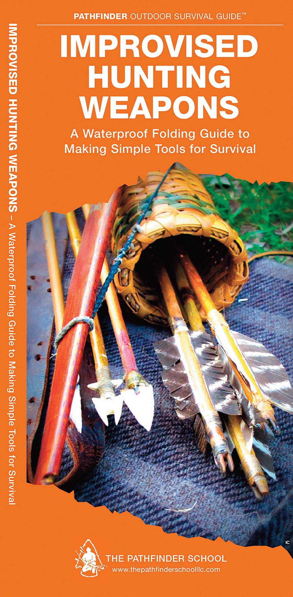 Improvised Hunting Weapons: A Waterproof Pocket Guide to Making Simple Tools for Survival