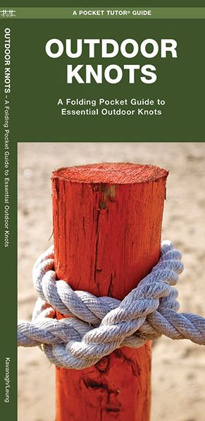 Outdoor Knots: A Folding Pocket Guide to Essential Outdoor Knots