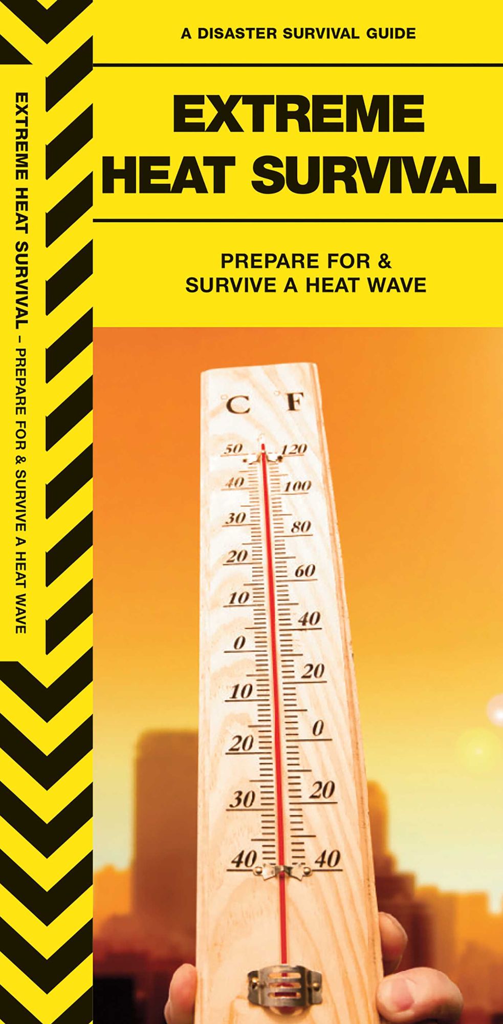 Extreme Heat Survival: Prepare For & Survive a Heatwave