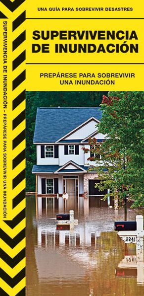Supervivencia de Inudacion: Preparese Para Sobrevivir una Inundacion