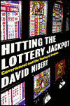 Hitting the Lottery Jackpot: State Governments and the Taxing of Dreams