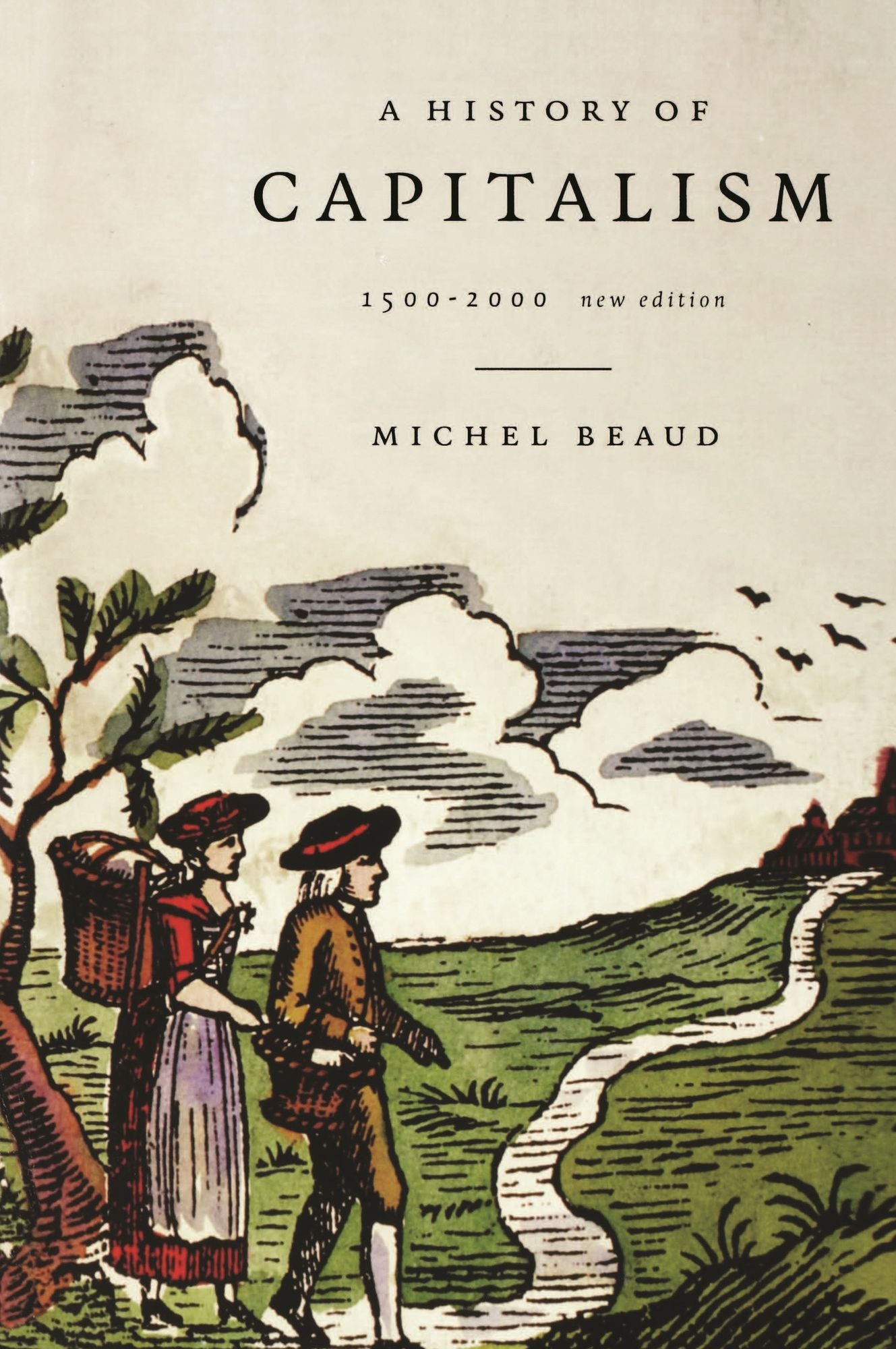 A History of Capitalism, 1500-1980