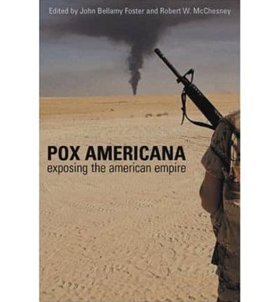 Pox Americana: Exposing the American Empire