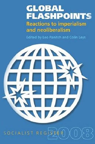 Global Flashpoints: Reactions to Imperialism and Neoliberalism