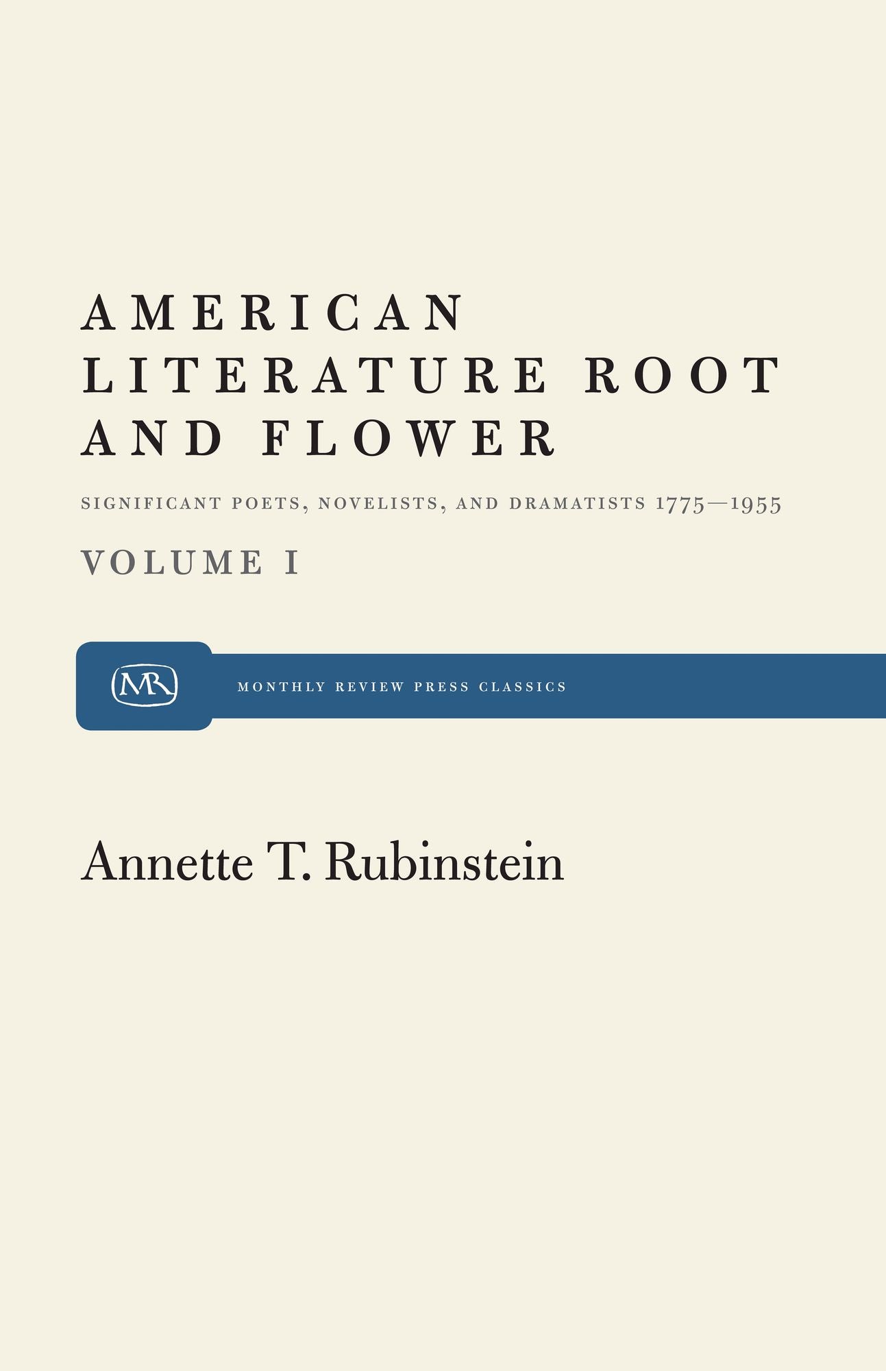 American Literature Root And Flower, Volume I