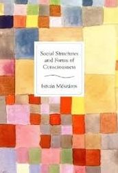 Social Structure And Forms Of Consciousness, Volume I
