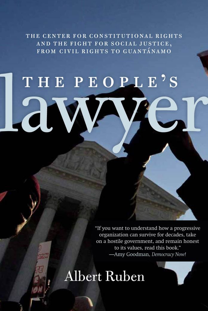 The People's Lawyer: The Center for Constitutional Rights and the Fight for Social Justice, From Civil Rights to Guantánamo