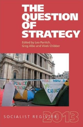 The Question of Strategy: Socialist Register 2013