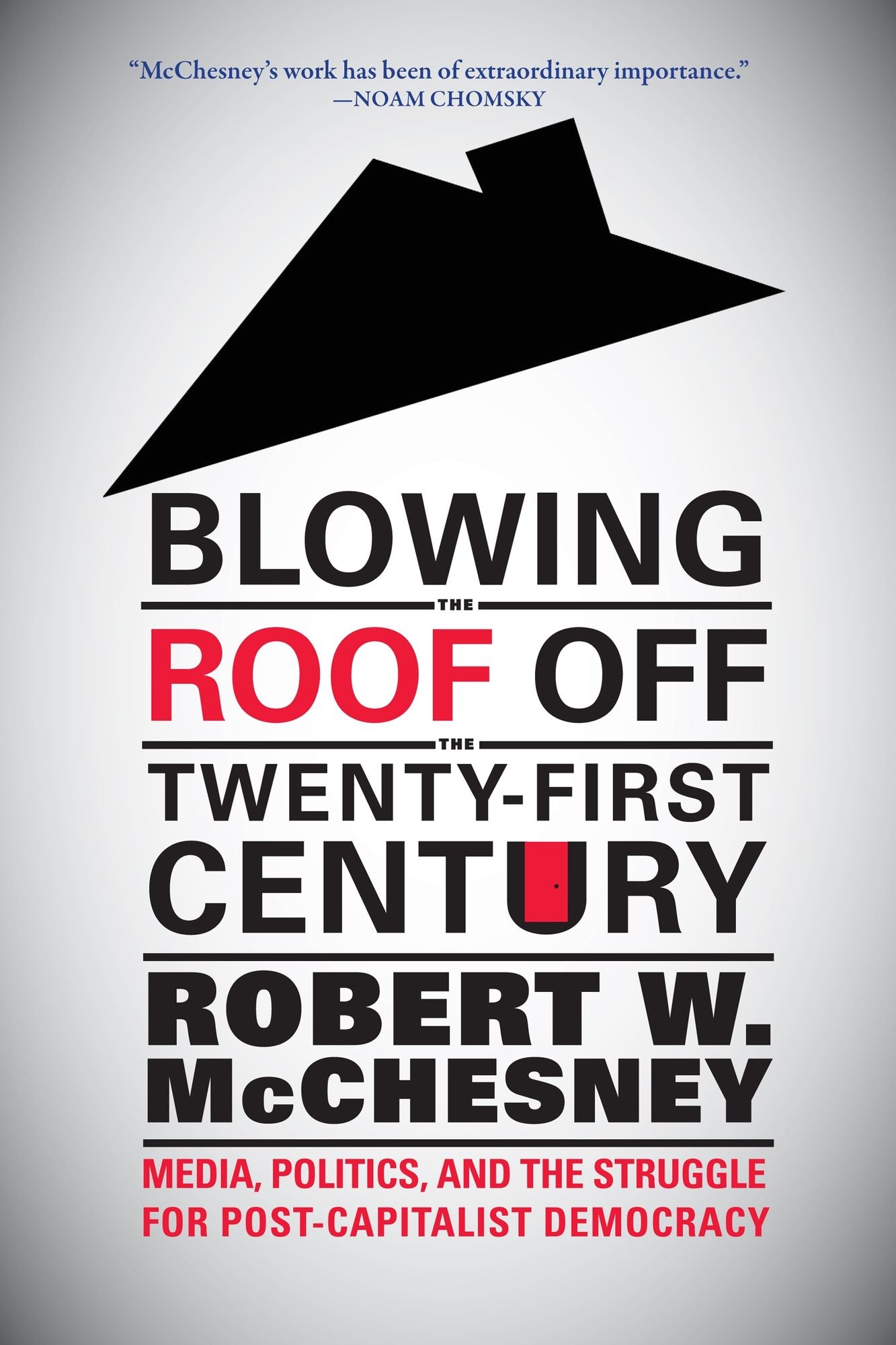 Blowing the Roof off the 21st Century