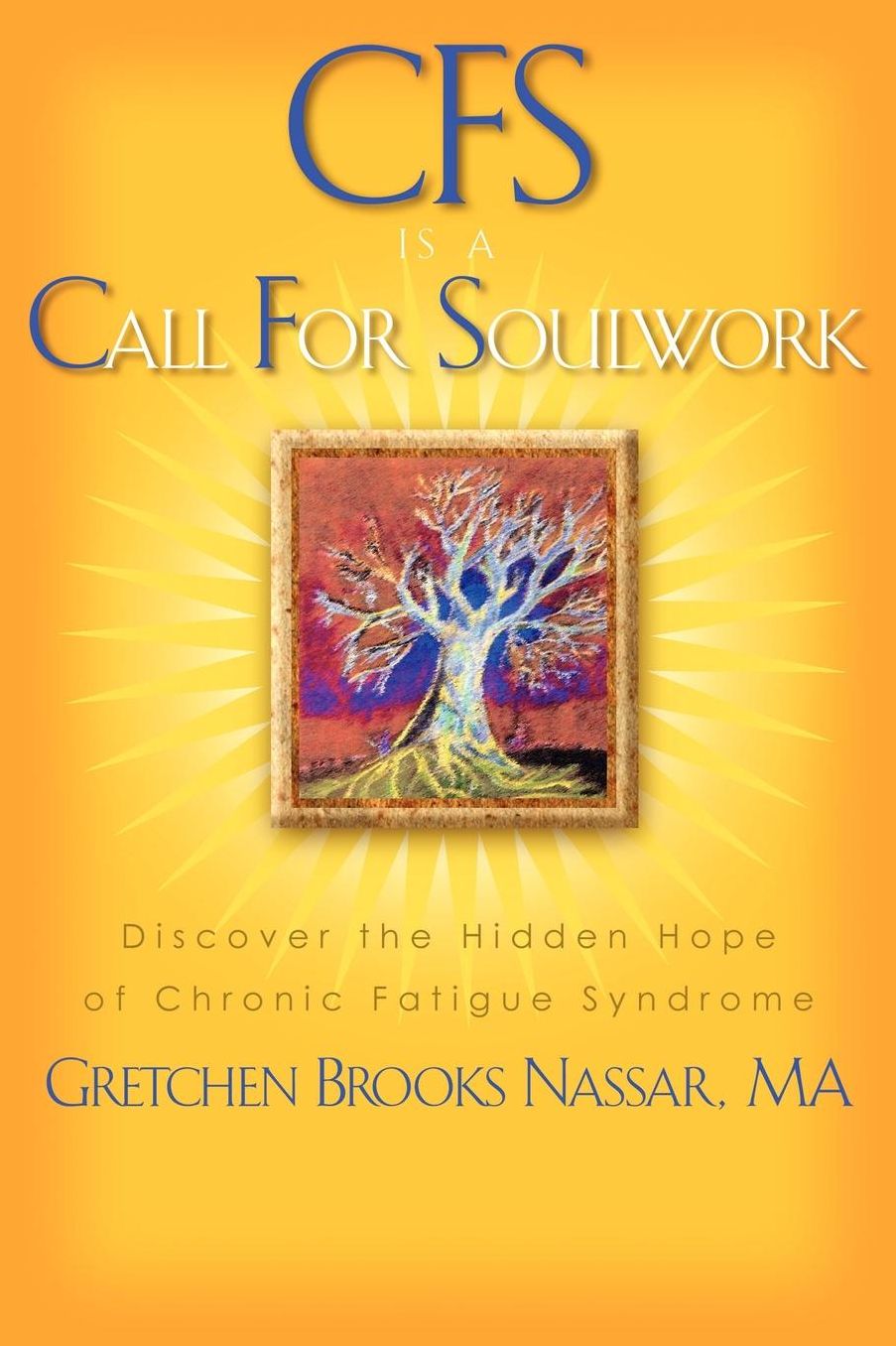 Cfs Is A Call For Soulwork