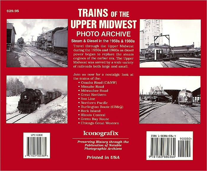 Trains of the Upper Midwest Photo Archive: Steam and Diesel in the 1950s and 1960s