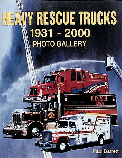 Heavy Rescue Trucks: 1931 - 2000 Photo Gallery
