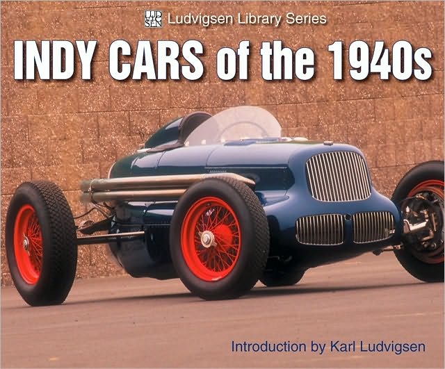 Indy Cars of the 1940s: Ludvisen Library Series