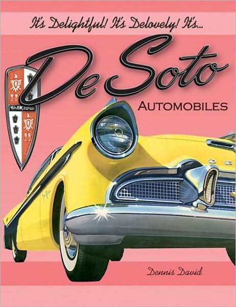It's Delightful! It's Delovely! It's... DeSoto Automobiles