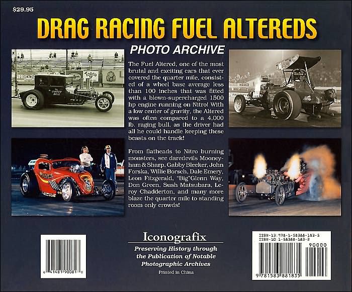 Drag Racing Fuel Altereds Photo Archive: From Flatheads to Outlaws
