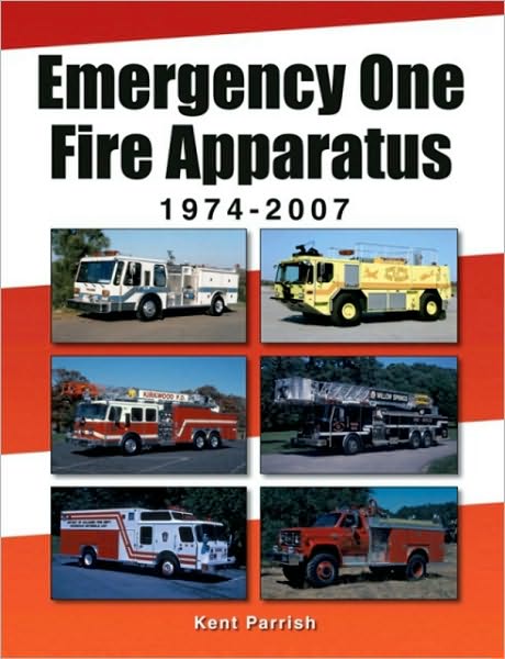 Emergency One Fire Apparatus 1974-2007