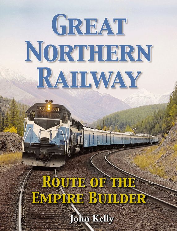 Great Northern Railway - Route of the Empire Builder