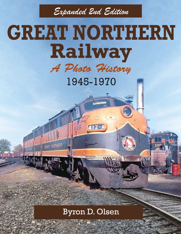 Great Northern Railway: 1945-1970 Photo Archive