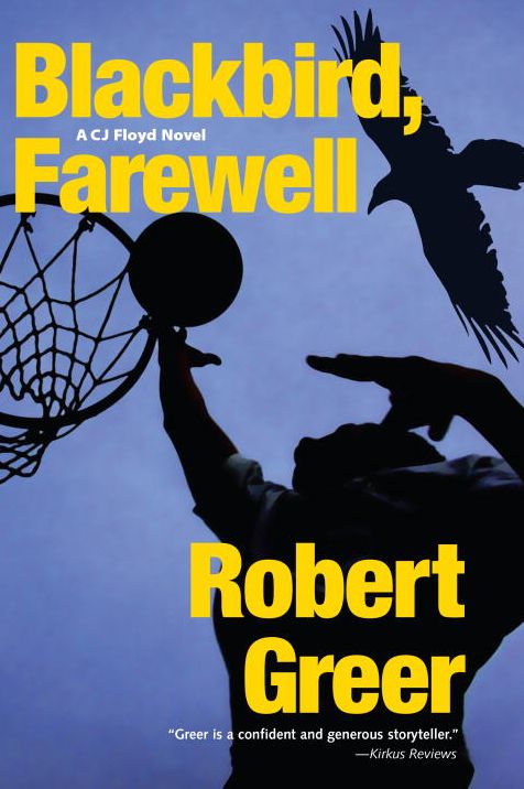 Blackbird, Farewell (CJ Floyd Series #7)