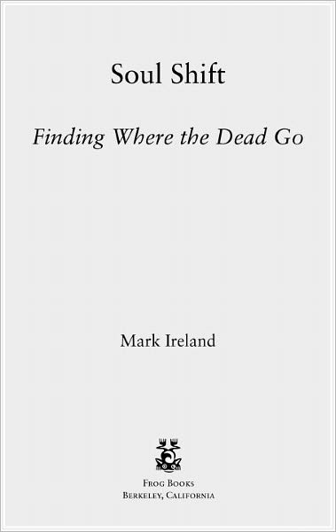 Soul Shift: Finding Where the Dead Go