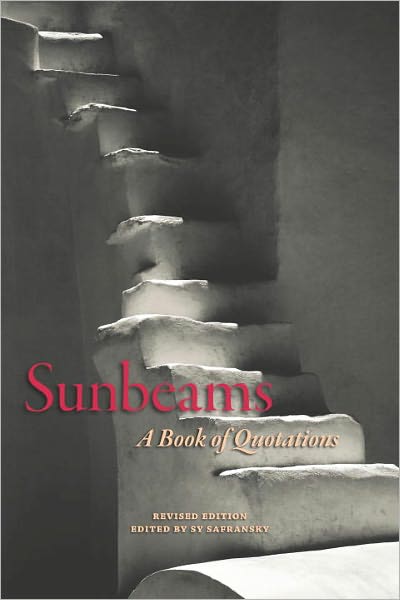 Sunbeams, Revised Edition: A Book of Quotations