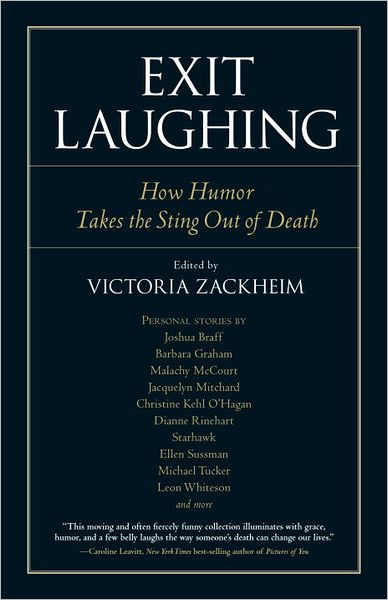 Exit Laughing: How Humor Takes the Sting Out of Death