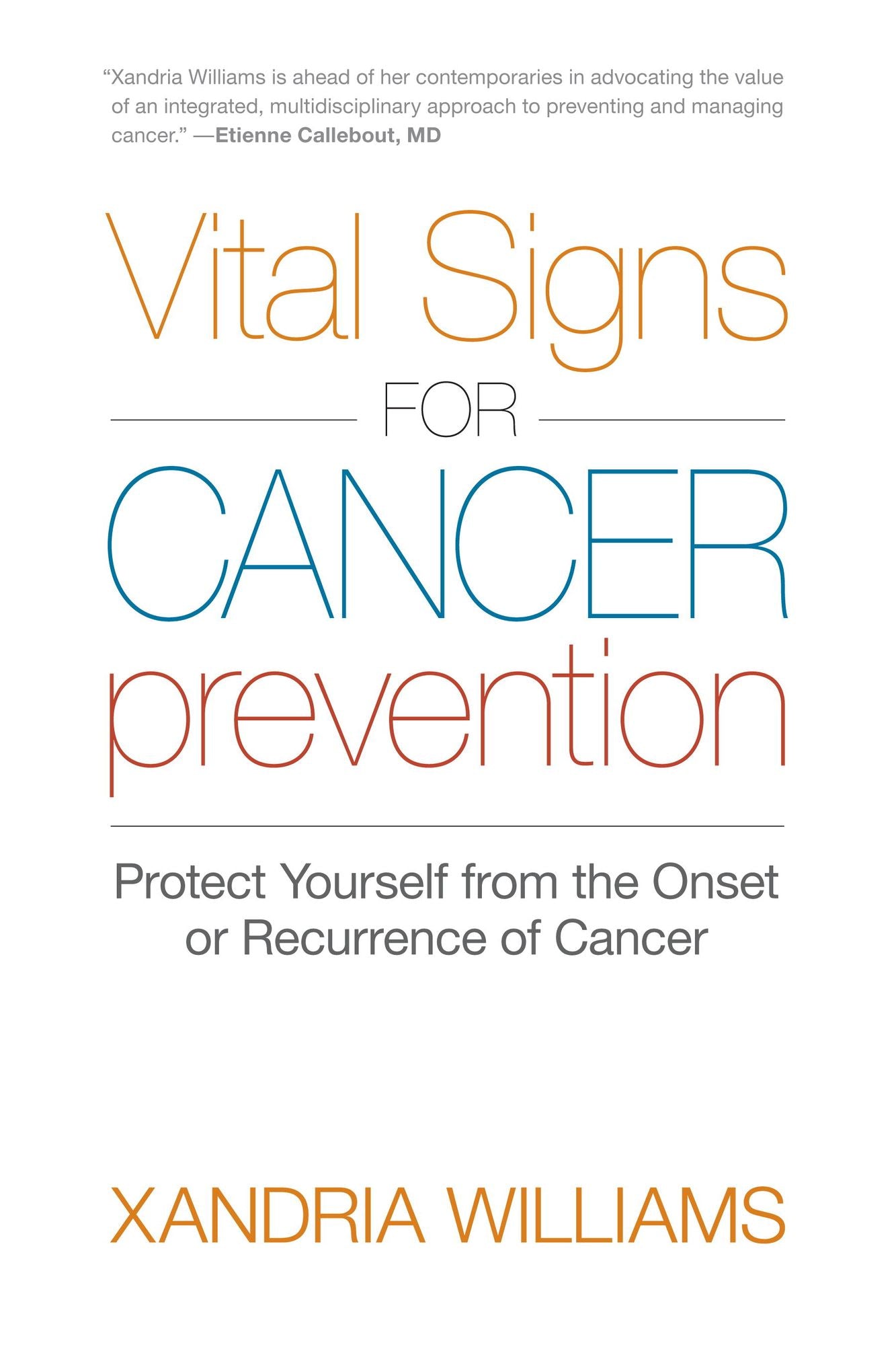 Vital Signs for Cancer Prevention: Protect Yourself from the Onset or Recurrence of Cancer