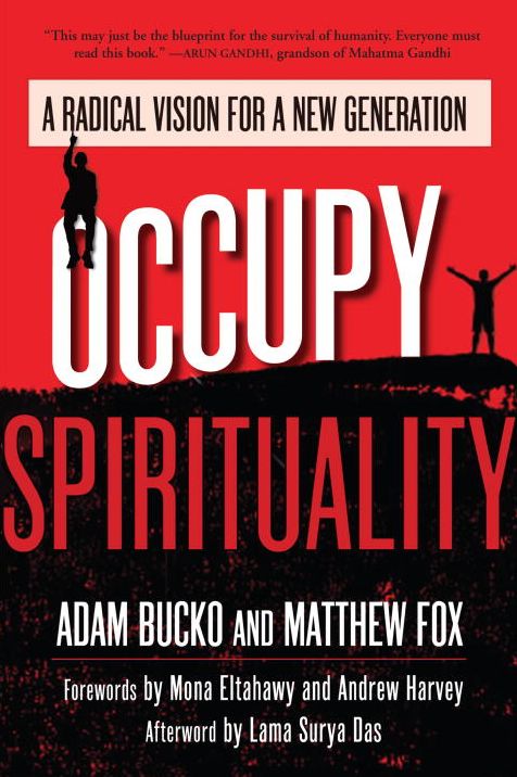 Occupy Spirituality: A Radical Vision for a New Generation