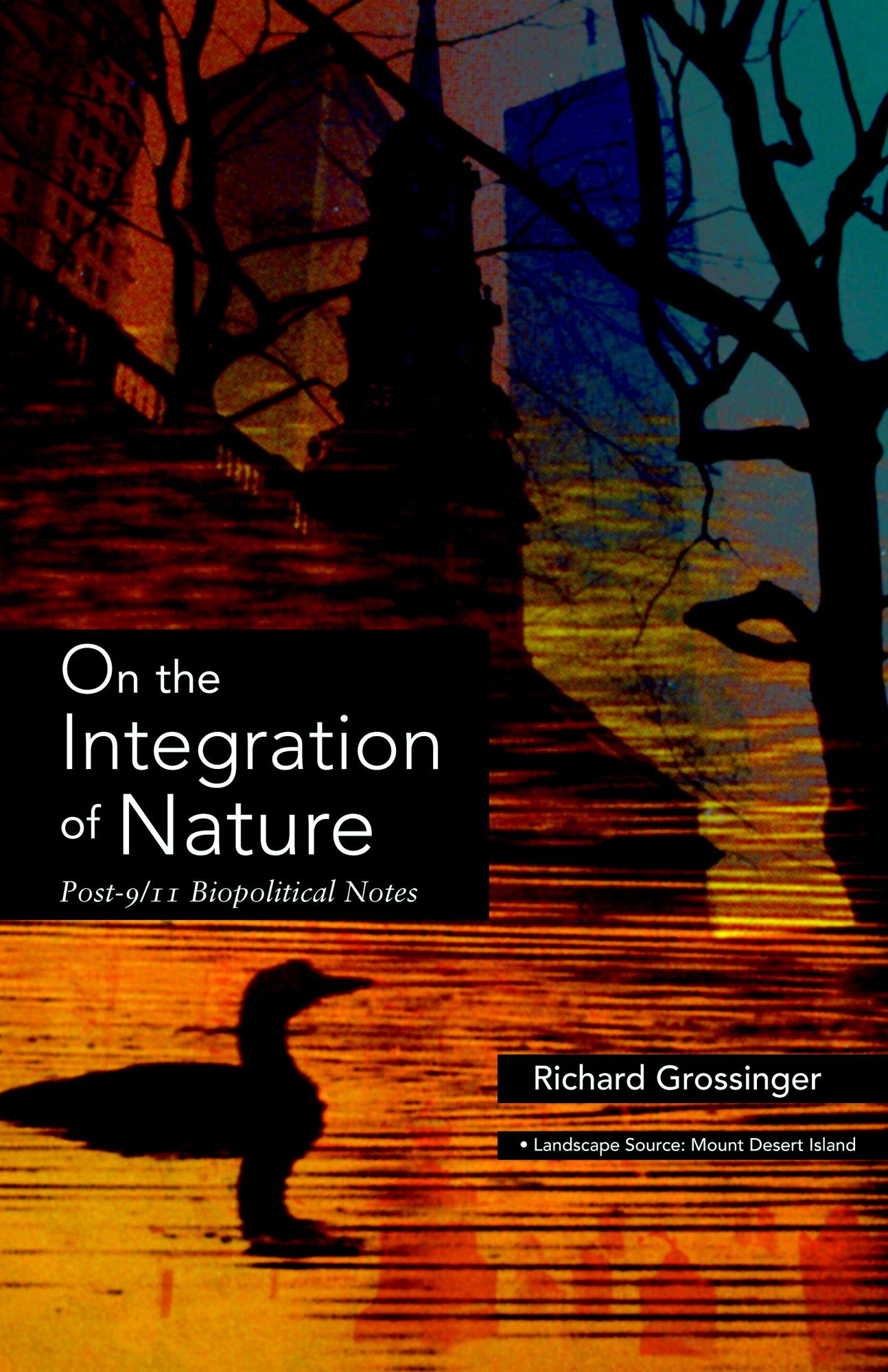 On the Integration of Nature: Post-9/11 Biopolitical Notes