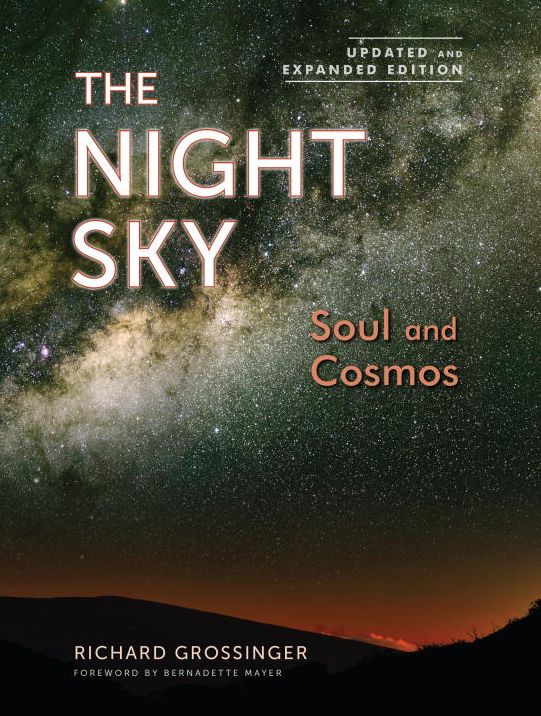 The Night Sky, Updated and Expanded Edition: Soul and Cosmos: The Physics and Metaphysics of the Stars and Planets