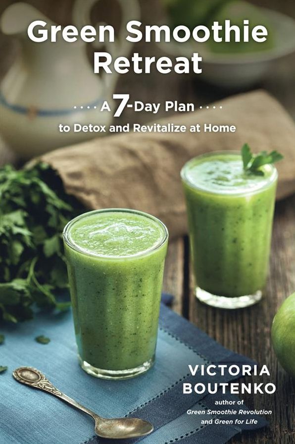 Green Smoothie Retreat: A 7-Day Plan to Detox and Revitalize at Home