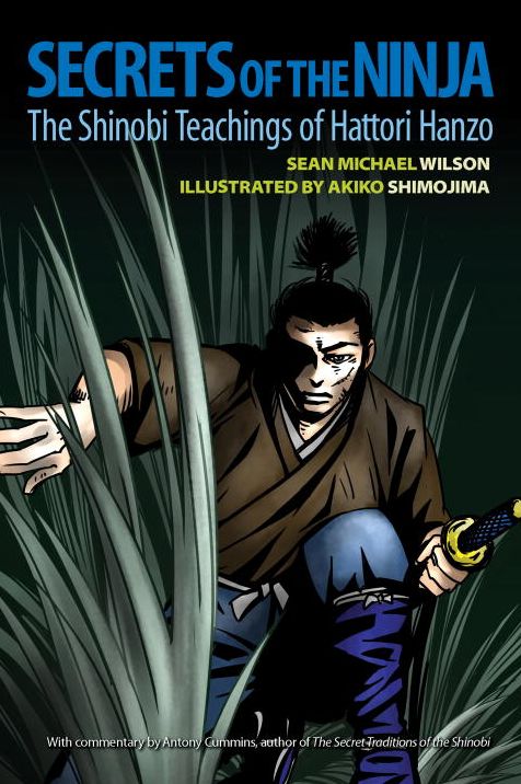 Secrets of the Ninja: The Shinobi Teachings of Hattori Hanzo