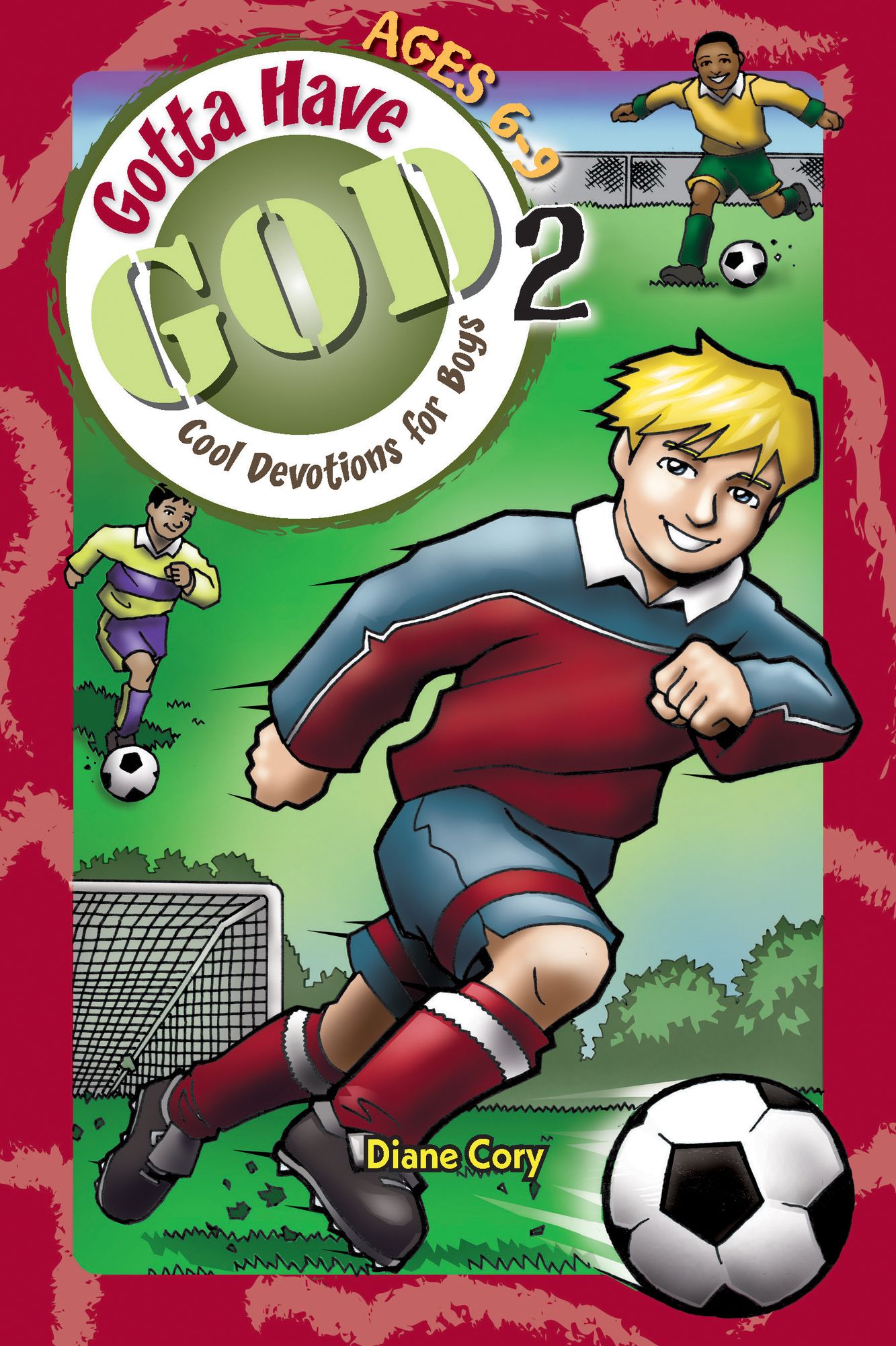 Gotta Have God 2: Ages 6-9