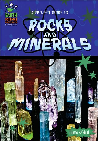 A Project Guide to Rocks and Minerals