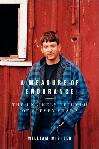 A Measure of Endurance: The Unlikely Triumph of Steven Sharp