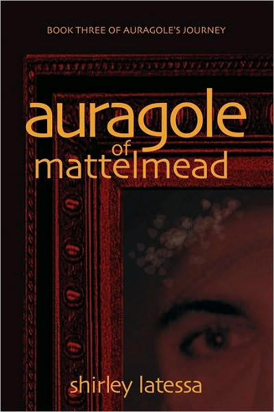 Auragole Of Mattelmead (Book 3)