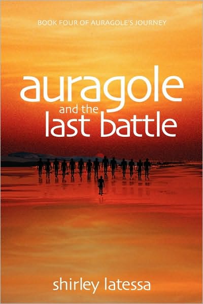 Auragole And The Last Battle (Book 4)