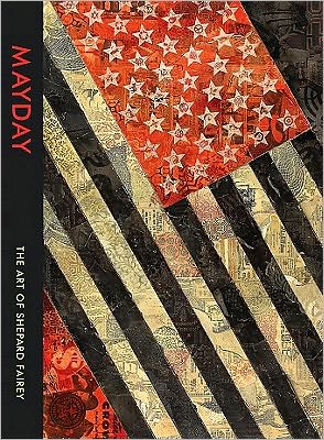 MAYDAY: The Art of Shepard Fairey