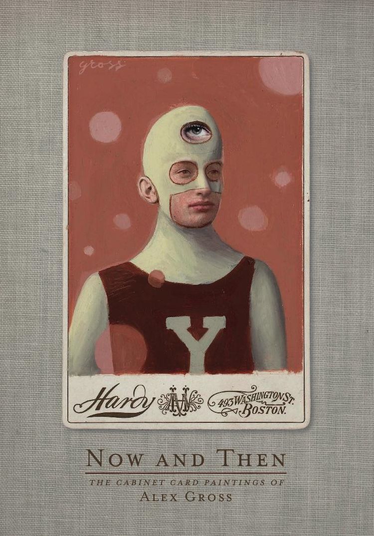 Now and Then: The Cabinet Card Paintings of Alex Gross