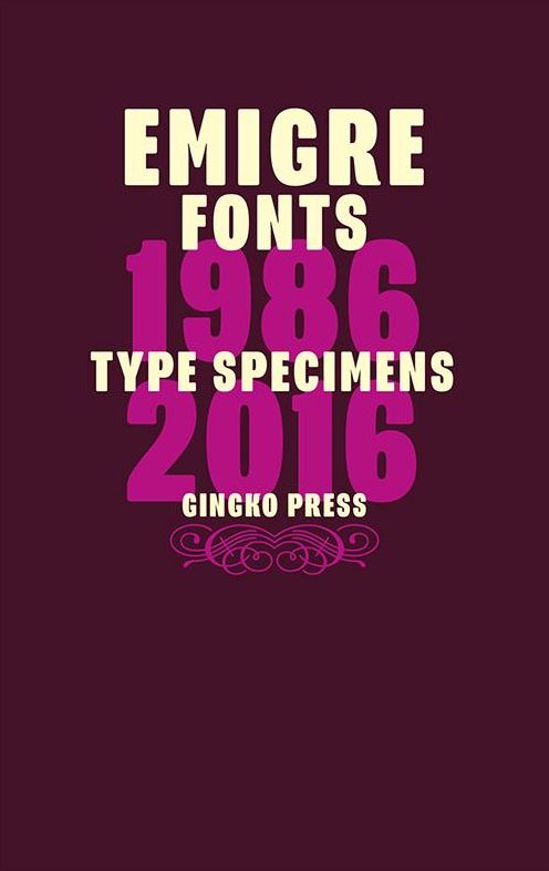Emigre Fonts: Type Specimens 19862016