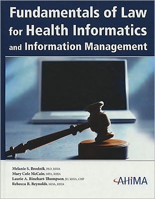 Fundamentals of Law for Health Informatics and Information Management [With CDROM]