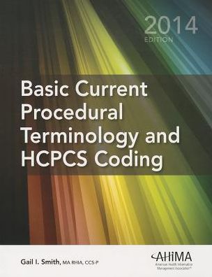 Basic CPT/ HCPCS Coding 2014 Edition