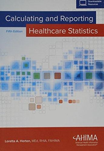 Calculating and Reporting Healthcare Statistics - With Access