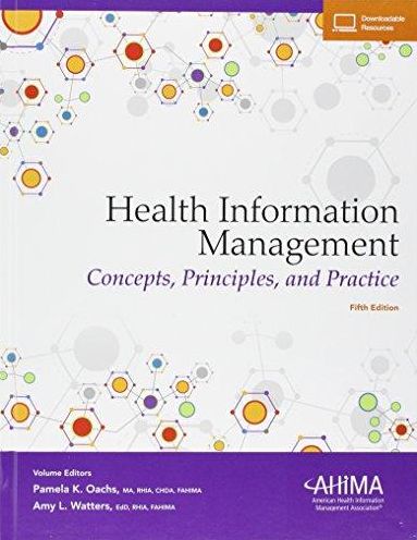 Health Information Management: Concepts, Principles, and Practice
