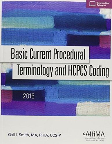 Basic Current Procedural Terminology and HCPCS Coding 2016