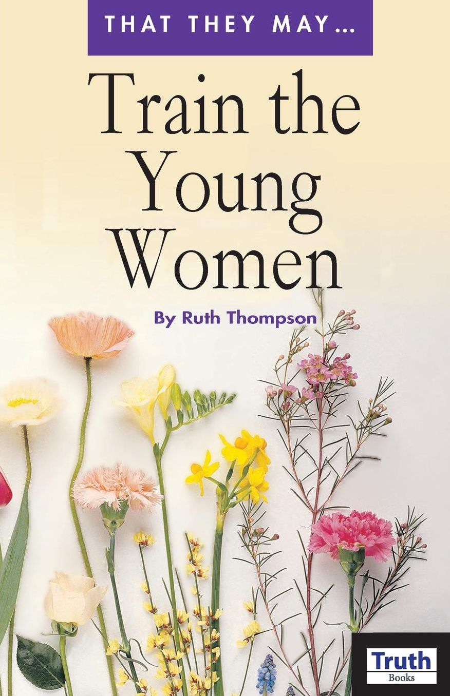 That They May ... Train the Young Women
