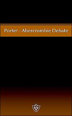 Porter-Abercrombie Debate