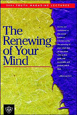 The Renewing Of Your Mind